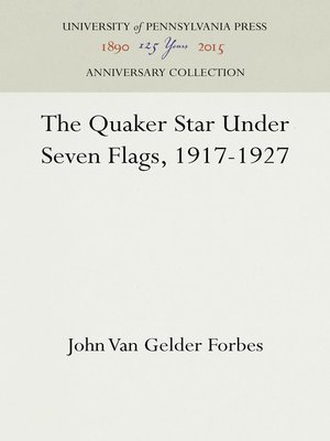 cover image of The Quaker Star Under Seven Flags, 1917-1927